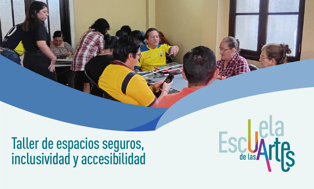 Taller de Espacios Seguros, inclusividad y accesibilidad