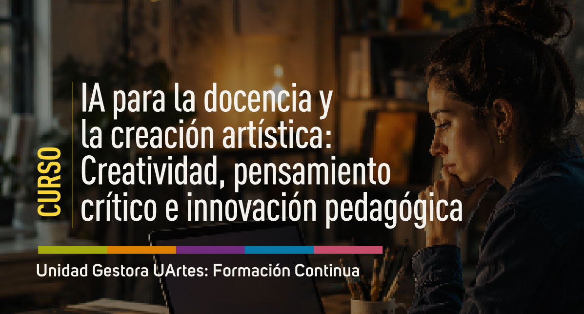 IA para la docencia y la creación artística